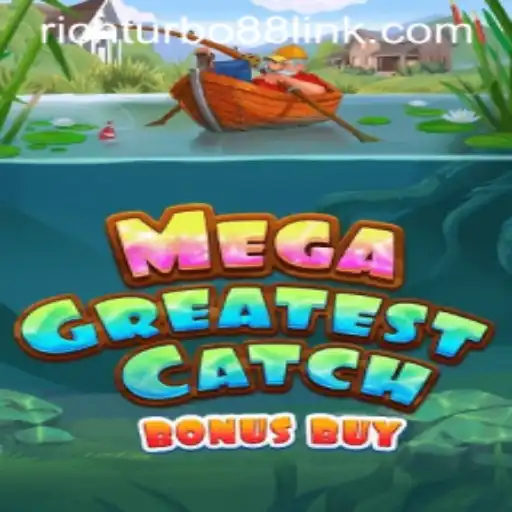 MegaGreatestCatchBonusBuy: Dive into an Ocean of Thrills with Rich Rurbo