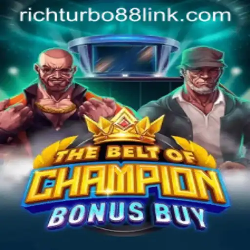TheBeltOfChampionBonusBuy: Dive into the Excitement with Rich Rurbo
